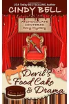 Devil's Food Cake and Drama