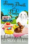 Bunny Donuts and a Body