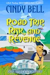 Road Trip, Risk and Revenge