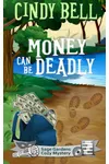Money Can Be Deadly