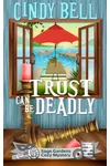 Trust Can Be Deadly