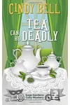 Tea Can Be Deadly