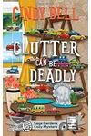 Clutter Can Be Deadly