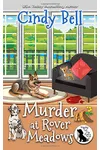 Murder at Rover Meadows