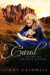 Carol: Bride of Archer Ranch