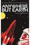 Anywhere but Earth