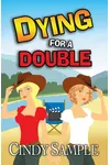 Dying for a Double