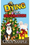 Dying for a Decoration