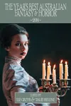The Year's Best Australian Fantasy and Horror 2014