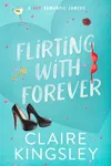 Flirting with Forever