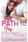 The Path to You