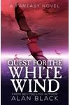 Quest for the White Wind