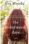 The Inbetween Days / The Lives We Touch (As:Eva Woods)