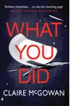 What You Did