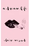 A Dream Life