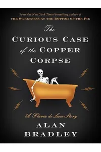 The Curious Case of the Copper Corpse