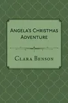 Angela's Christmas Adventure