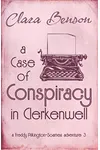A Case of Conspiracy in Clerkenwell