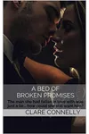 A Bed of Broken Promises