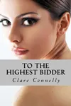 To the Highest Bidder