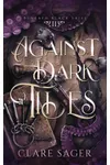 Against Dark Tides