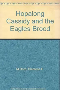 Hopalong Cassidy and the Eagles Brood