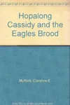 Hopalong Cassidy and the Eagles Brood
