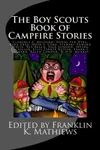 The Boy Scouts Book of Campfire Stories