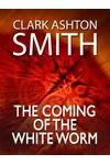 The Coming of the White Worm