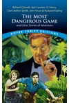 The Most Dangerous Game and Other Stories of Adventure