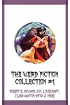 The Weird Fiction Collection #1