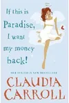 If This is Paradise, I Want My Money Back