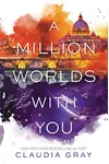 A Million Worlds with You