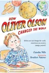 How Oliver Olson Changed the World