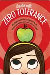 Zero Tolerance