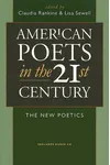 American Poets in the 21st Century: The New Poetics