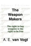 The Weapon Makers