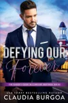 Defying Our Forever