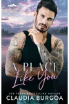 A Place Like You