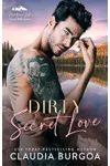 Dirty Secret Love
