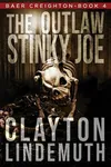 The Outlaw Stinky Joe