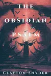 The Obsidian Psalm