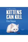 Kittens Can Kill