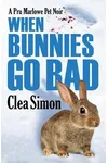 When Bunnies Go Bad