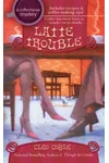 Latte Trouble