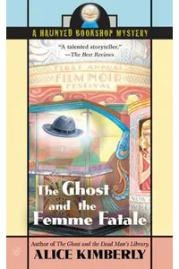 The Ghost and the Femme Fatale