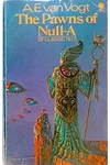 The Pawns of Null-A / The Players of Null-A