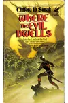 Where the Evil Dwells