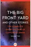 The Big Front Yard and Other Stories