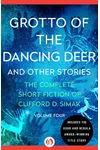 Grotto of the Dancing Deer and Other Stories
